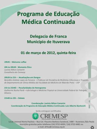 Programa de Educação Médica Continuada Delegacia de Franca Município de Ituverava