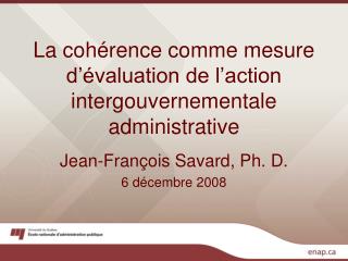 La cohérence comme mesure d’évaluation de l’action intergouvernementale administrative