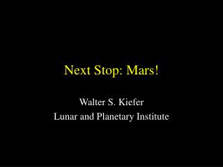 Next Stop: Mars!