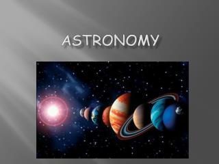 Astronomy