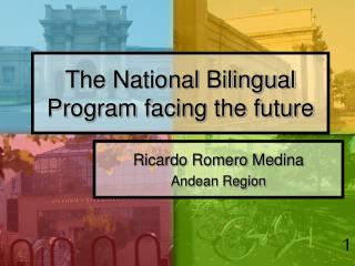 The National Bilingual Program facing the future