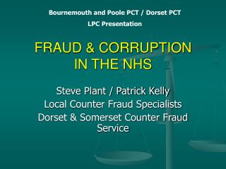 FRAUD &amp; CORRUPTION IN THE NHS
