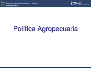 Política Agropecuaria