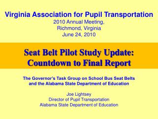 Virginia Association for Pupil Transportation 2010 Annual Meeting, Richmond, Virginia