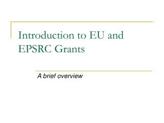 Introduction to EU and EPSRC Grants