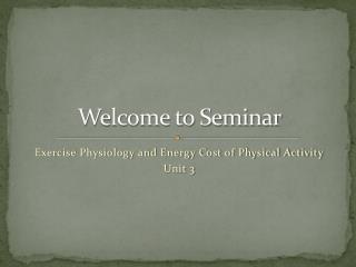 Welcome to Seminar