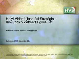 Helyi Vidékfejlesztési Stratégia – Kiskunok Vidékéért Egyesület