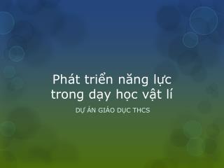Phát triển năng lực trong dạy học vật lí