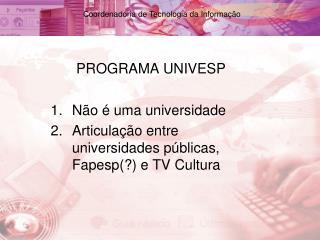 PROGRAMA UNIVESP