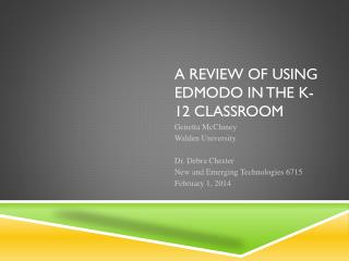 A Review of Using Edmodo in the K-12 Classroom