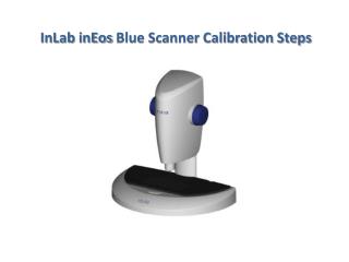 InLab inEos Blue Scanner Calibration Steps