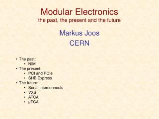 Modular Electronics the past, the present and the future