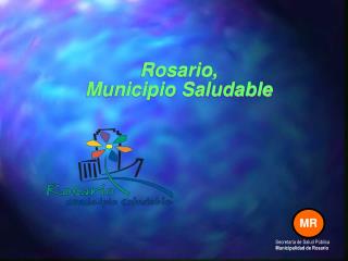 Rosario, Municipio Saludable