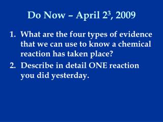 Do Now – April 2 3 , 2009