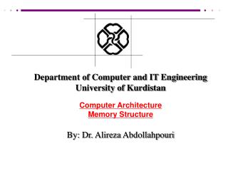 Department of Computer and IT Engineering University of Kurdistan Computer Architecture