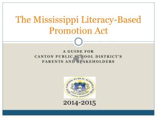 The Mississippi Literacy-Based Promotion Act