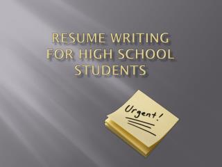 Resume Writing for High School Students