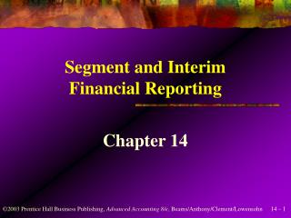 Segment and Interim Financial Reporting