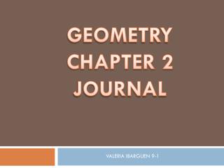 GEOMETRY CHAPTER 2 JOURNAL