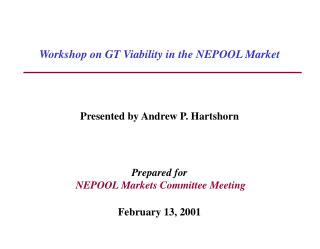 Workshop on GT Viability in the NEPOOL Market
