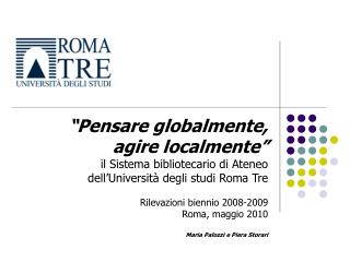 “Pensare globalmente, agire localmente” il Sistema bibliotecario di Ateneo