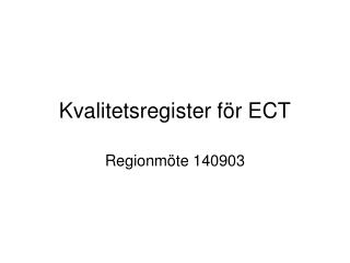 Kvalitetsregister för ECT