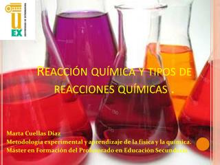 Reacción química y tipos de reacciones químicas .
