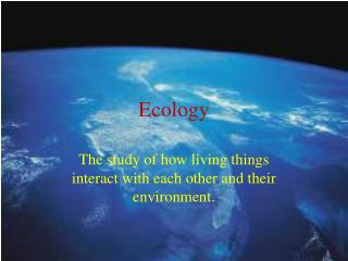 Ecology