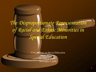 The Disproportionate Representation of Racial and Ethnic Minorities in Special Education