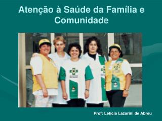 Atenção à Saúde da Família e Comunidade