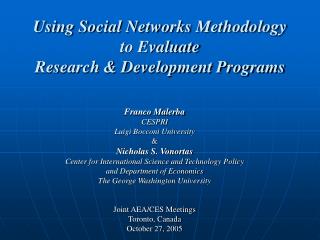 Using Social Networks Methodology to Evaluate Research &amp; Development Programs