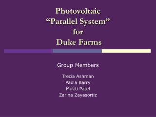 Photovoltaic “Parallel System” for Duke Farms