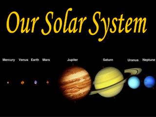 Our Solar System
