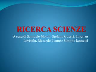 RICERCA SCIENZE