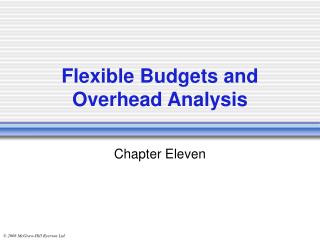 Flexible Budgets and Overhead Analysis