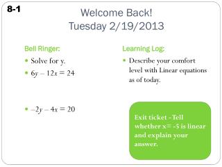 Welcome Back! Tuesday 2/19/2013