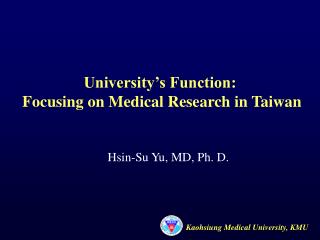 University’s Function: Focusing on Medical Research in Taiwan