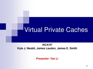 Virtual Private Caches