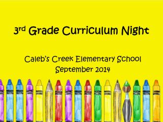 3 rd Grade Curriculum Night