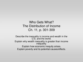 Who Gets What? The Distribution of Income Ch. 11, p. 301-309