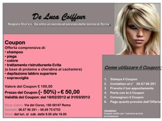 Dove siamo: Via del Corso, 160 00187 Roma Contatti: 06.67 96 291 – 06.69 75 6733