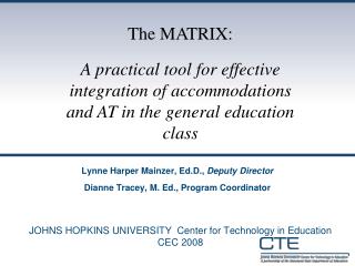 JOHNS HOPKINS UNIVERSITY Center for Technology in Education CEC 2008