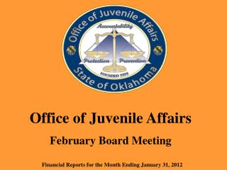 Office of Juvenile Affairs February Board Meeting