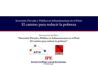 Presentación del libro: “Inversión Privada y Pública en Infraestructura en el Perú: