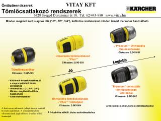 VITAY KFT 6728 Szeged Dorozsmai út 10. Tel: 62/443-980 vitay.hu