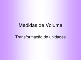 Medidas de Volume