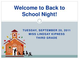 Welcome to Back to School Night!
