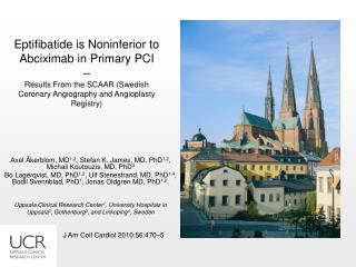Eptifibatide is Noninferior to Abciximab in Primary PCI – Results From the SCAAR (Swedish Coronary Angiography and Ang
