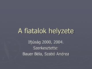 A fiatalok helyzete