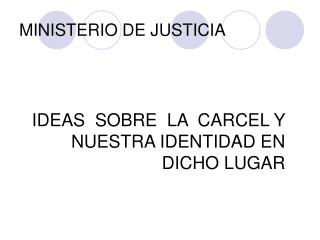 MINISTERIO DE JUSTICIA